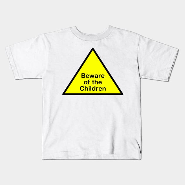 Beware of the children Kids T-Shirt by mariauusivirtadesign